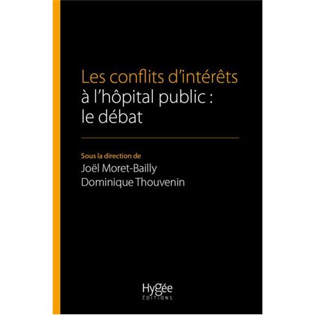 LES CONFLITS D INTERETS A L HOPITAL PUBLIC   LE DEBAT