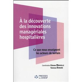 A la découverte des innovations managériales hospitalières