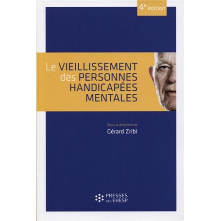 Le vieillissement des personnes handicapées mentales