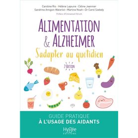 Alimentation et Alzheimer. S'adapter au quotidien