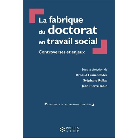 La fabrique du doctorat en travail social