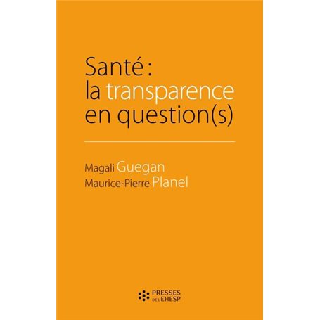 Santé : la transparence en question(s)