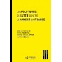 Les politiques de lutte contre le cancer en France