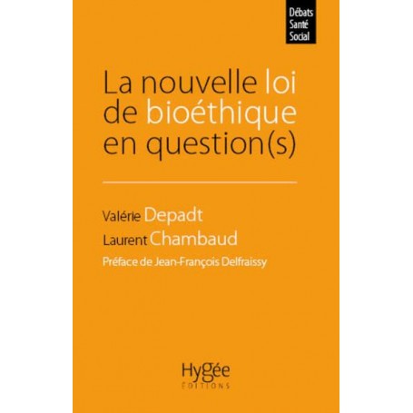 La nouvelle loi de bioéthique en question(s)