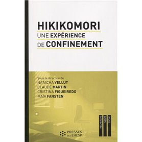 Hikikomori. Une expérience de confinement