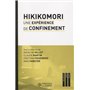 Hikikomori. Une expérience de confinement