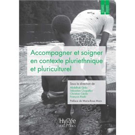 Accompagner et soigner en contexte pluriethnique et pluriculturel