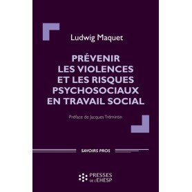 Prévenir les violences et les risques psychosociaux en travail social