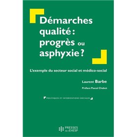 Démarches qualité : progrès ou asphyxie ?