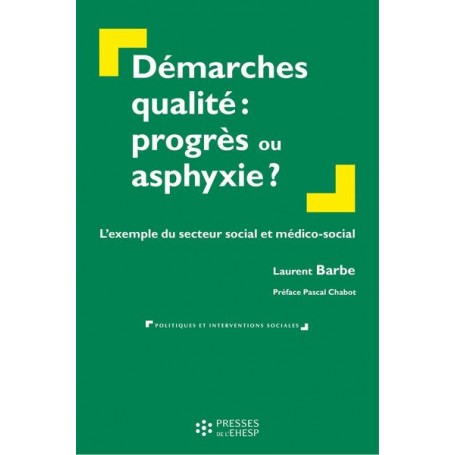 Démarches qualité : progrès ou asphyxie ?