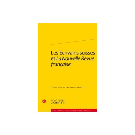 Les Écrivains suisses et La Nouvelle Revue française