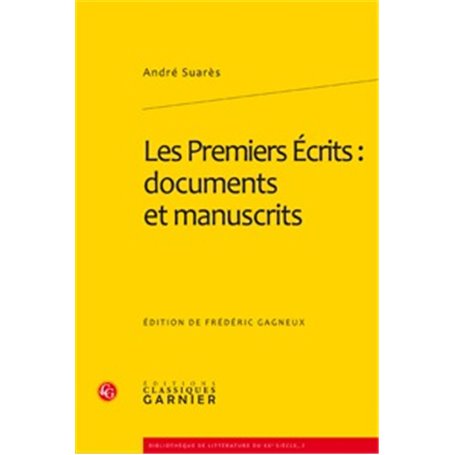 Les Premiers Écrits : documents et manuscrits