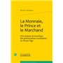 La Monnaie, le Prince et le Marchand