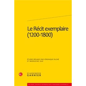 Le Récit exemplaire (1200-1800)