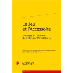 Le Jeu et l'Accessoire