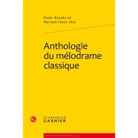 Anthologie du mélodrame classique