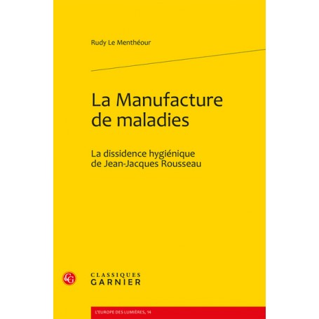 La Manufacture de maladies