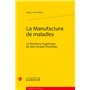 La Manufacture de maladies