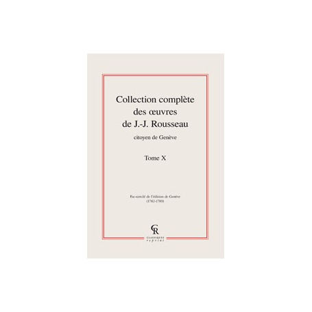 Collection complète des oeuvres de J.-J. Rousseau, Citoyen de Genève