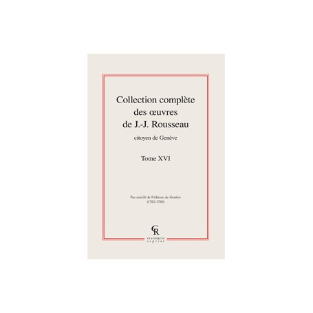 Collection complète des oeuvres de J.-J. Rousseau, Citoyen de Genève