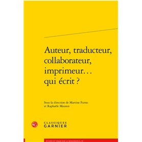 Auteur, traducteur, collaborateur, imprimeur... qui écrit ?