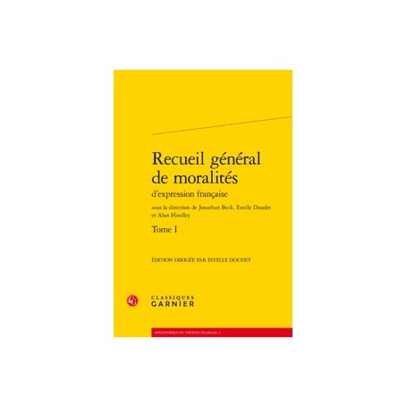 Recueil général de moralités d'expression française