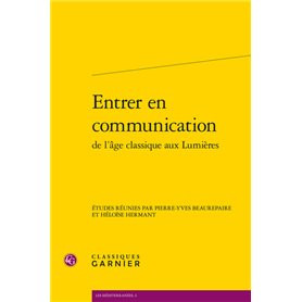 Entrer en communication de l'âge classique aux Lumières