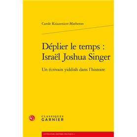 Déplier le temps : Israël Joshua Singer