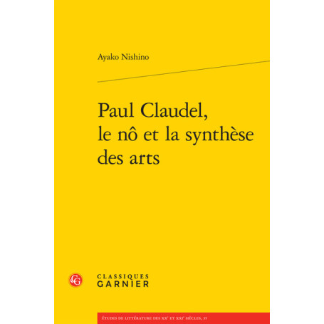 Paul Claudel, le nô et la synthèse des arts