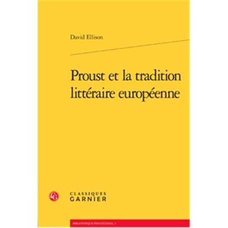 Proust et la tradition littéraire européenne