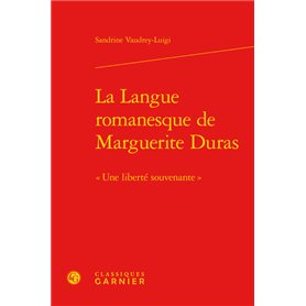 La Langue romanesque de Marguerite Duras