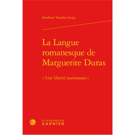 La Langue romanesque de Marguerite Duras