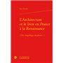 L'Architecture et le livre en France à la Renaissance