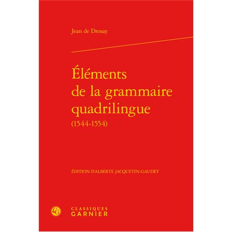 Éléments de la grammaire quadrilingue (1544-1554)