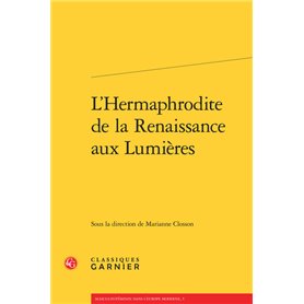 L'Hermaphrodite de la Renaissance aux Lumières