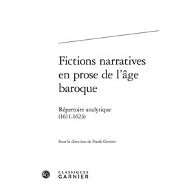 Fictions narratives en prose de l'âge baroque