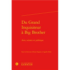 Du Grand Inquisiteur à Big Brother