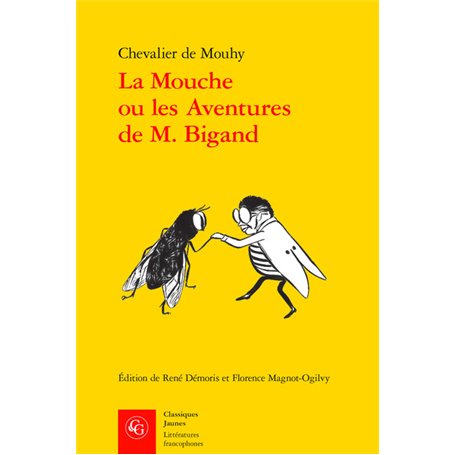 La Mouche ou les Aventures de M. Bigand