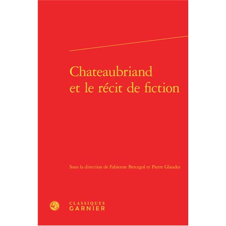 Chateaubriand et le récit de fiction