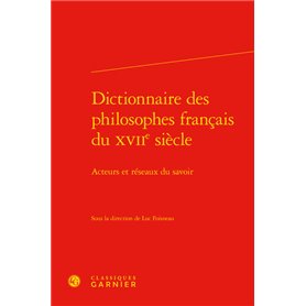 Dictionnaire des philosophes français du XVIIe siècle