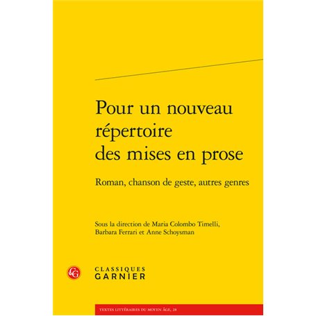 Pour un nouveau répertoire des mises en prose