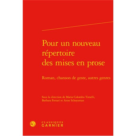 Pour un nouveau répertoire des mises en prose