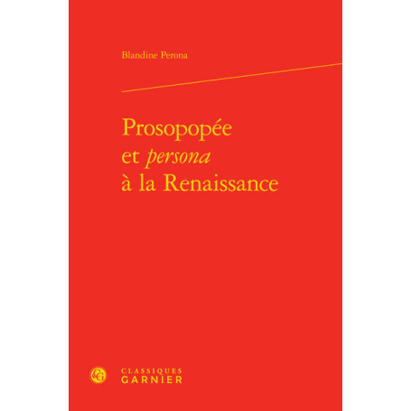 Prosopopée et persona à la Renaissance