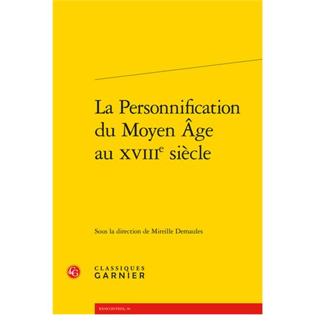 La Personnification du Moyen Âge au XVIIIe siècle