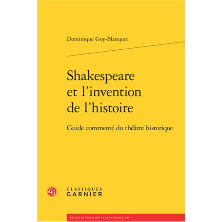 Shakespeare et l'invention de l'histoire