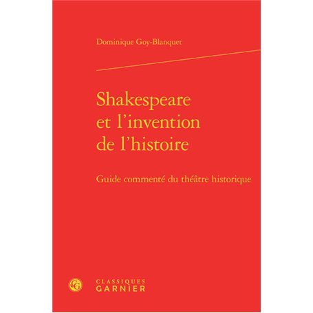 Shakespeare et l'invention de l'histoire