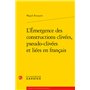 L'Émergence des constructions clivées, pseudo-clivées et liées en français