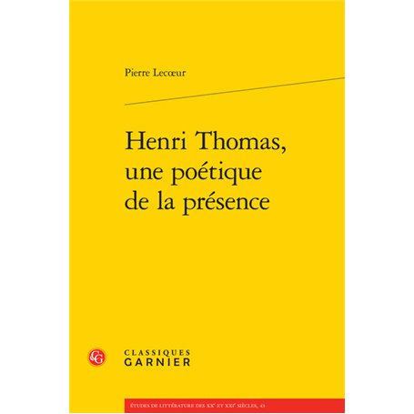 Henri Thomas, une poétique de la présence