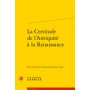 La Certitude de l'Antiquité à la Renaissance