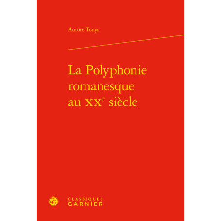 La Polyphonie romanesque au XXe siècle